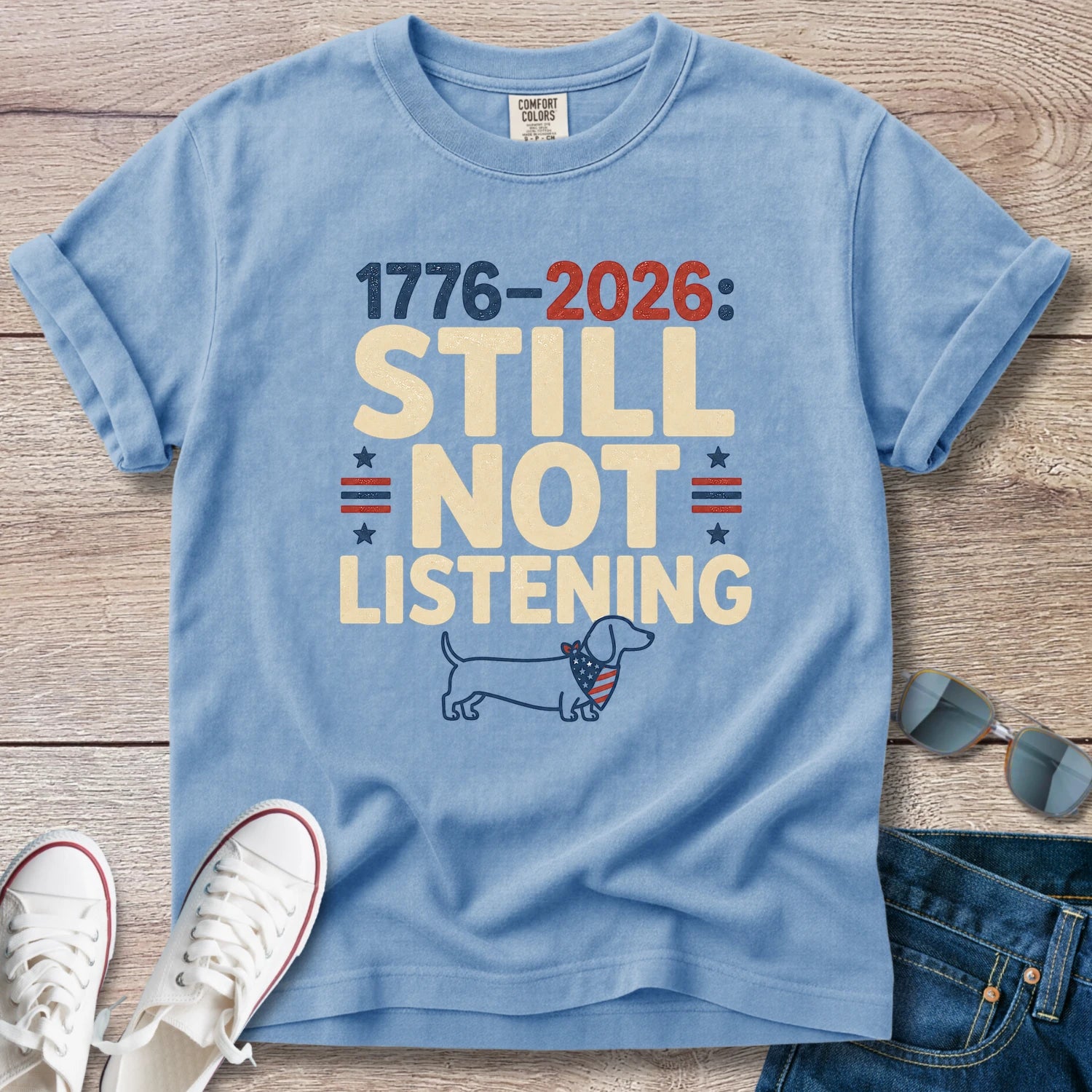250 Years, Still Not Listening -Dachshund T-Shirt