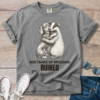 800 Years of Breeding Ruined – Funny Dachshund & Badger Shirt | Vintage Doxie Tee