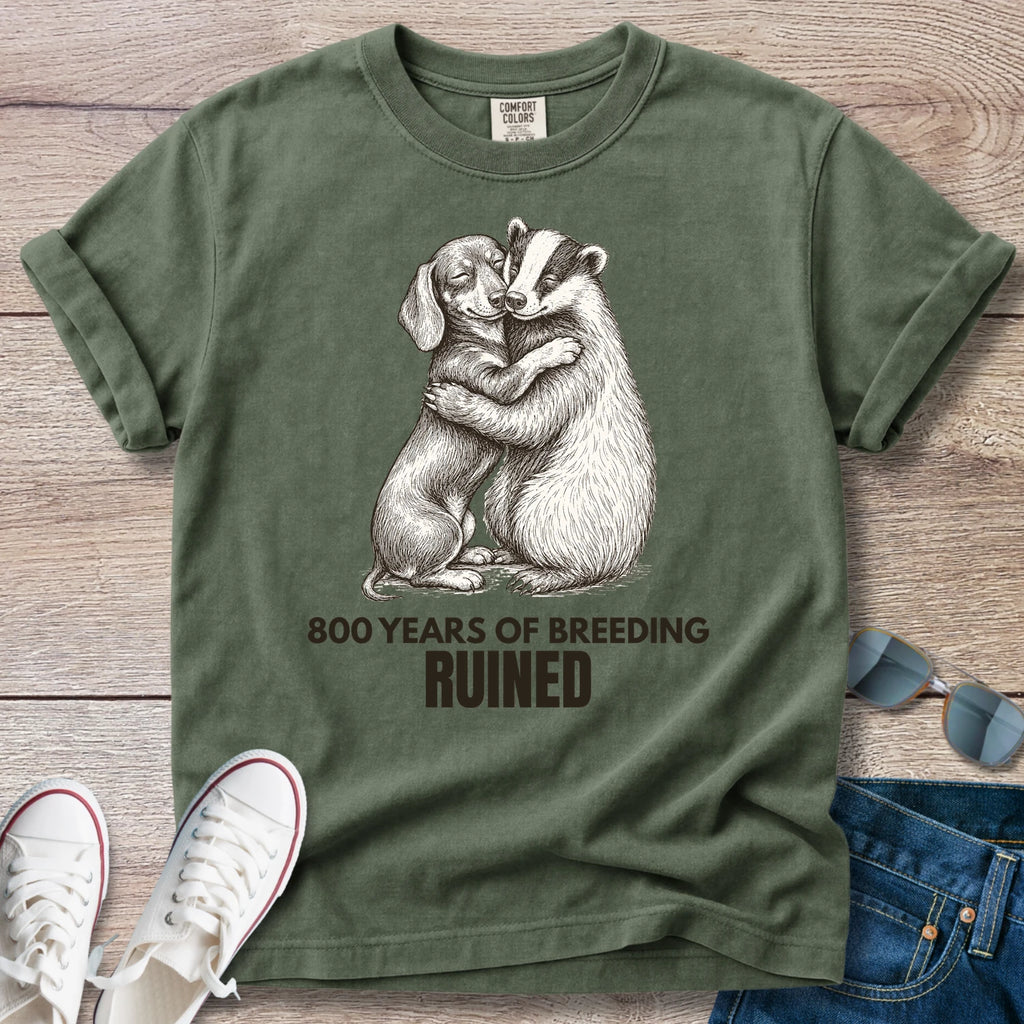 800 Years of Breeding Ruined – Funny Dachshund & Badger Shirt | Vintage Doxie Tee