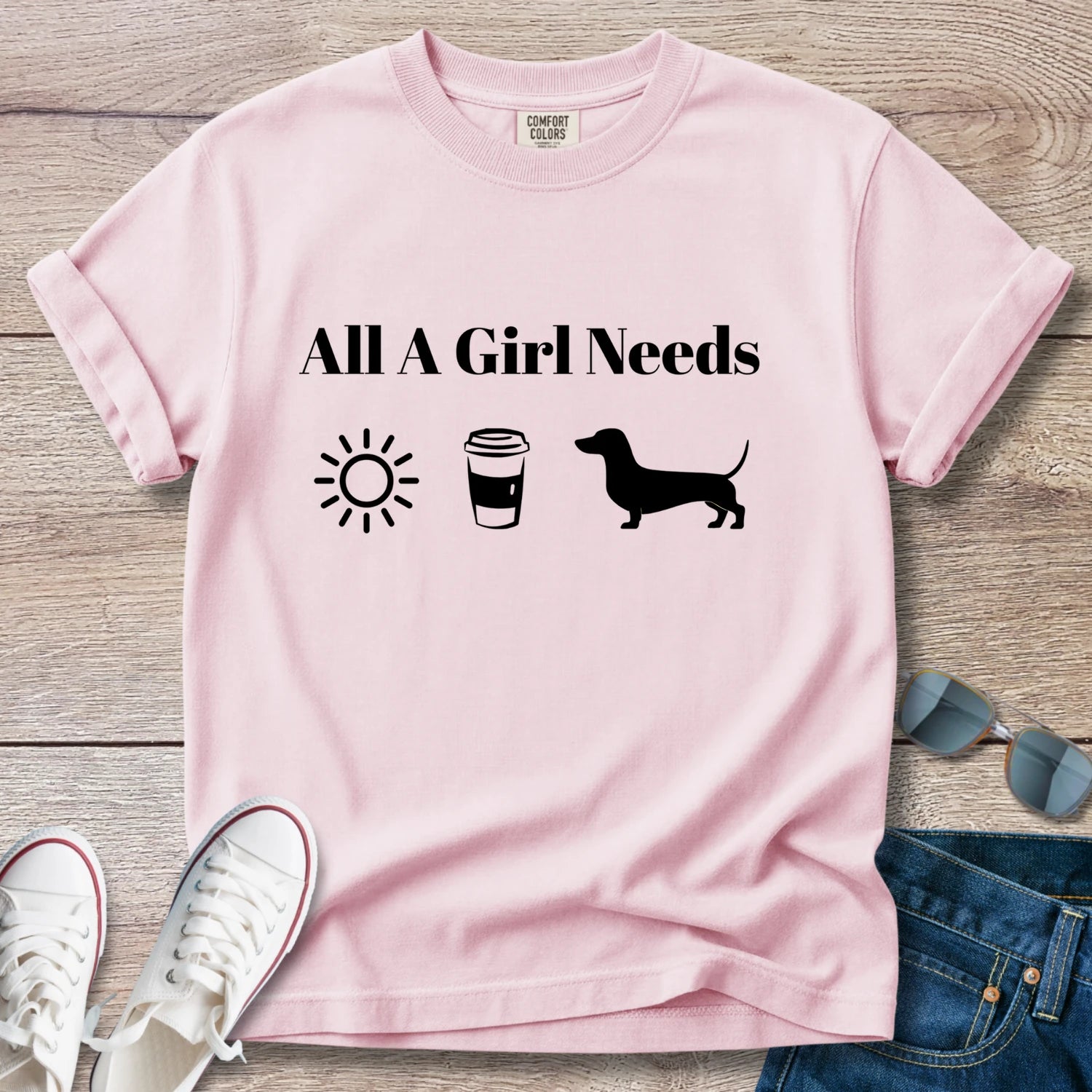 All A Girl Needs Doxie T-Shirt