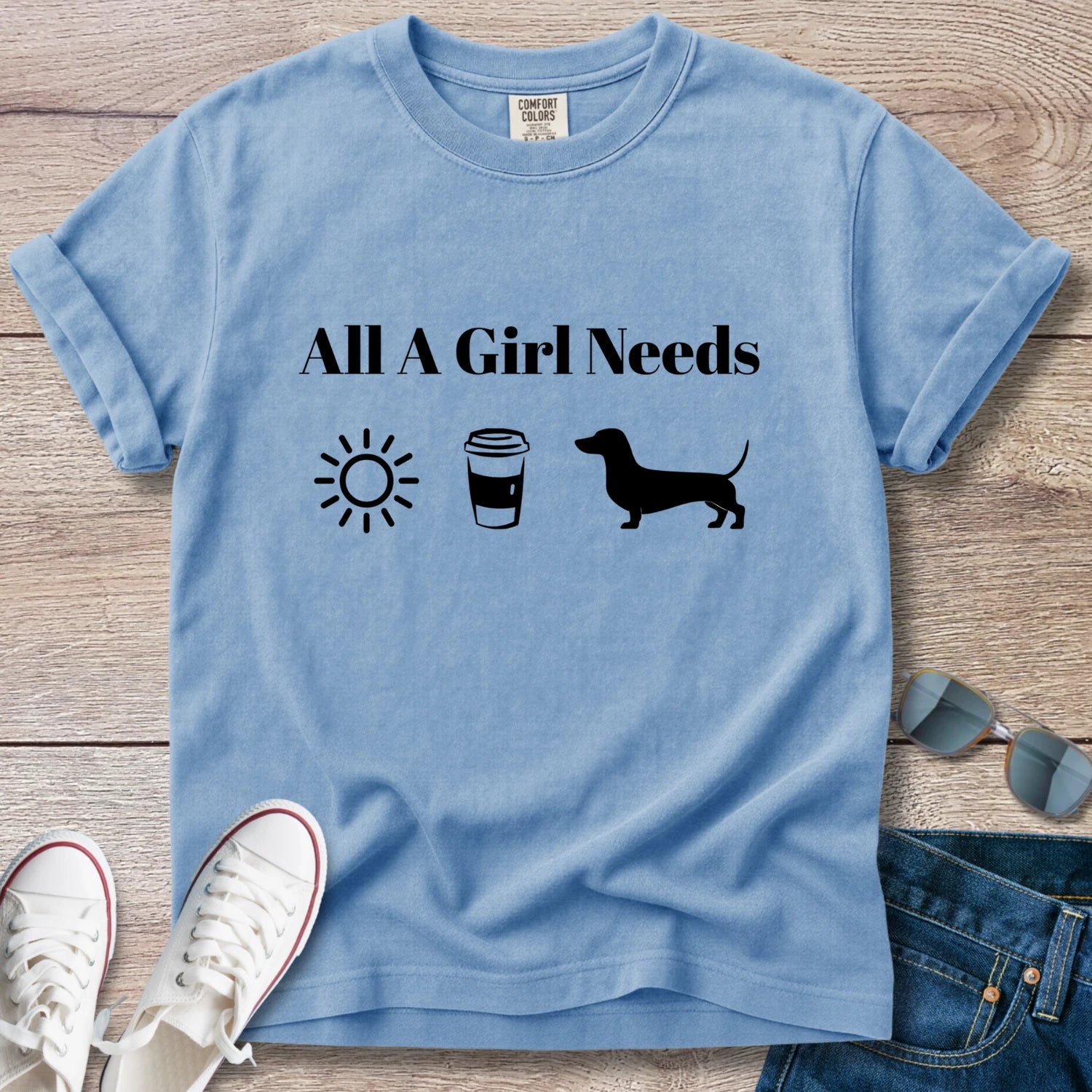 All A Girl Needs Doxie T-Shirt