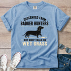 Badger Hunter - Dachshund T-Shirt