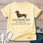 German Dachshund — "Bark first. Apologize never."