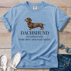German Dachshund — "Bark first. Apologize never."