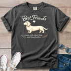 Best Friends come with short legs Doxie T-Shirt