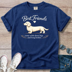 Best Friends come with short legs Doxie T-Shirt