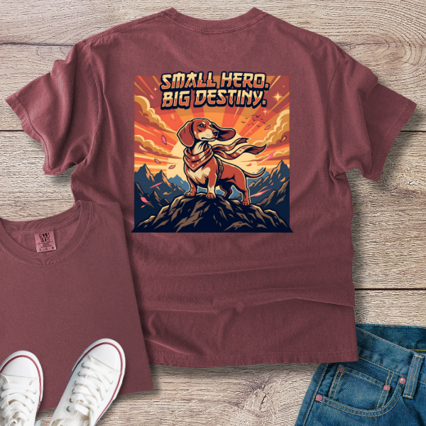 Small Hero, Big Destiny Dachshund T-Shirt