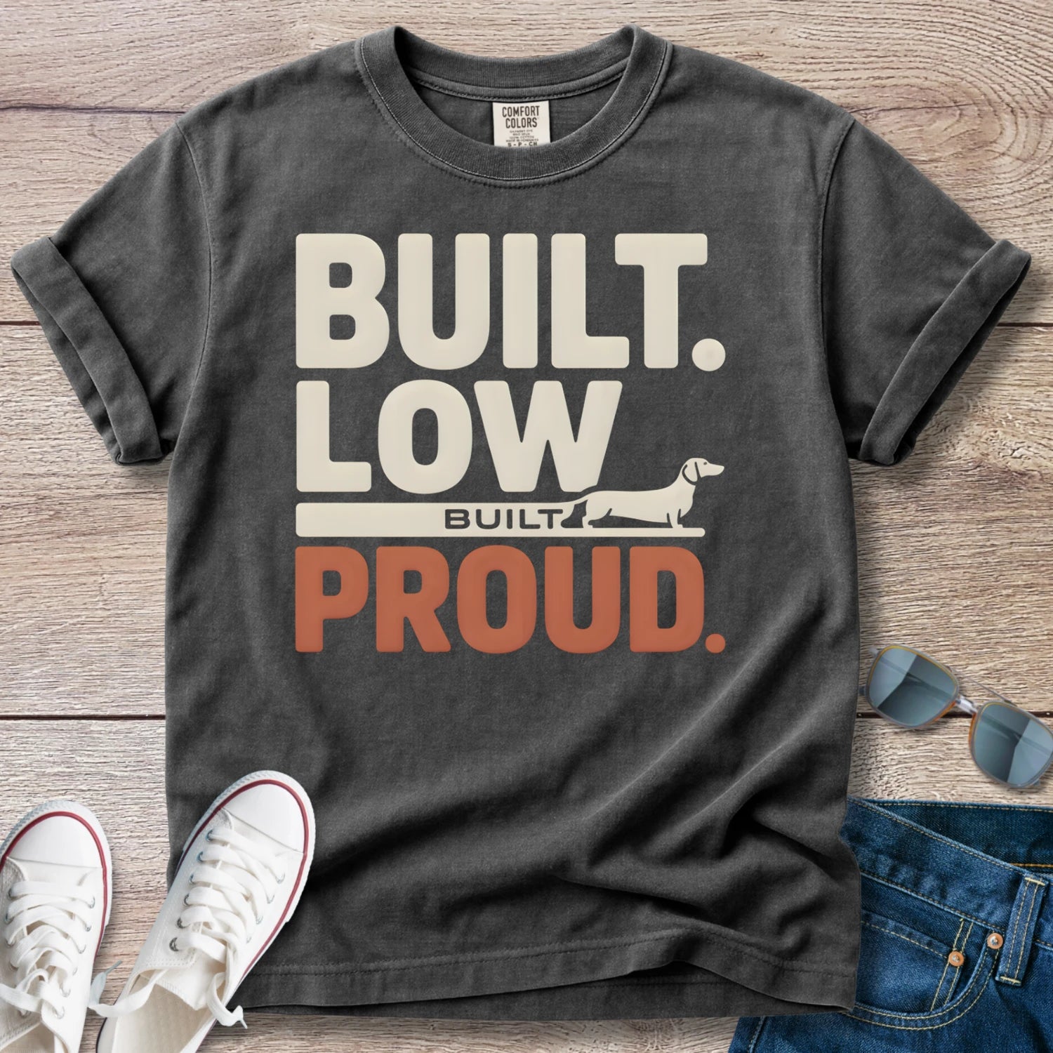 Built Low, Built Proud Dachshund T-Shirt