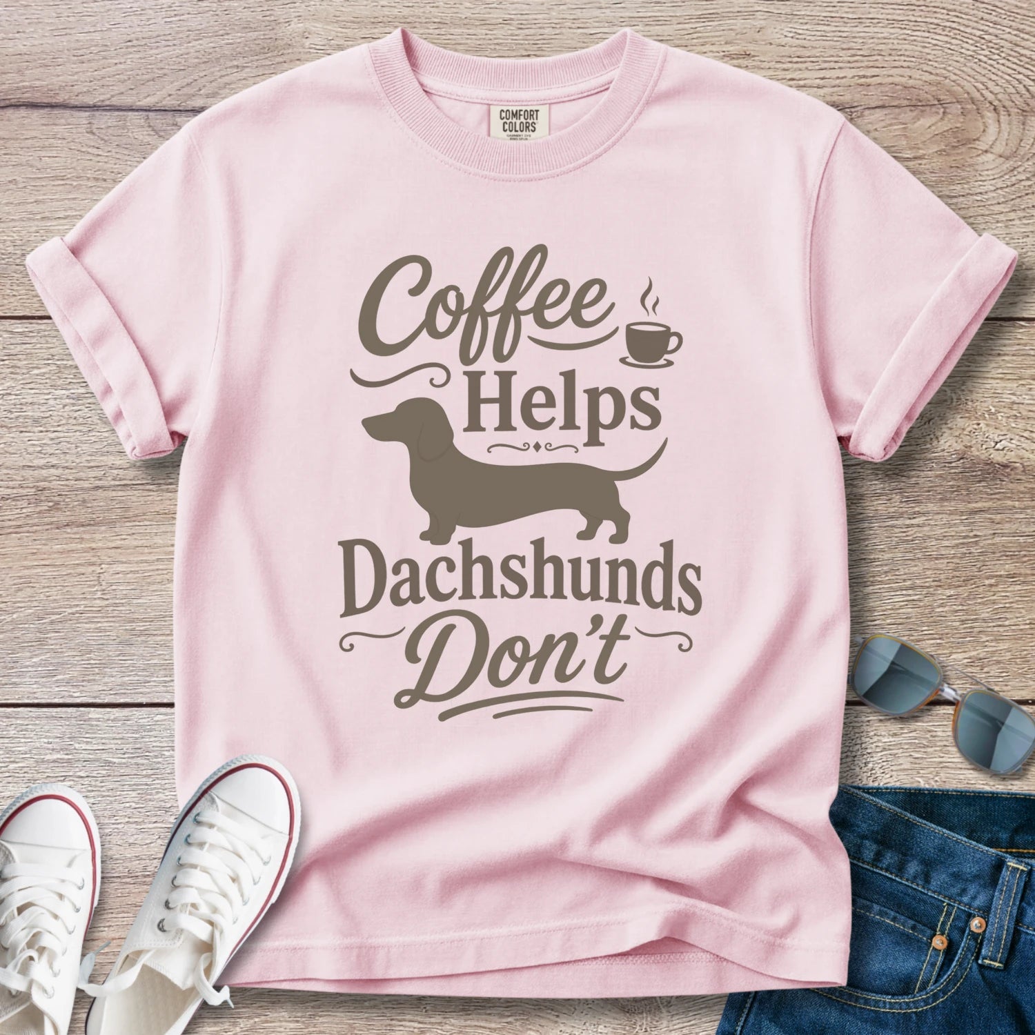Coffee Helps Dachshunds Don't T-Shirt