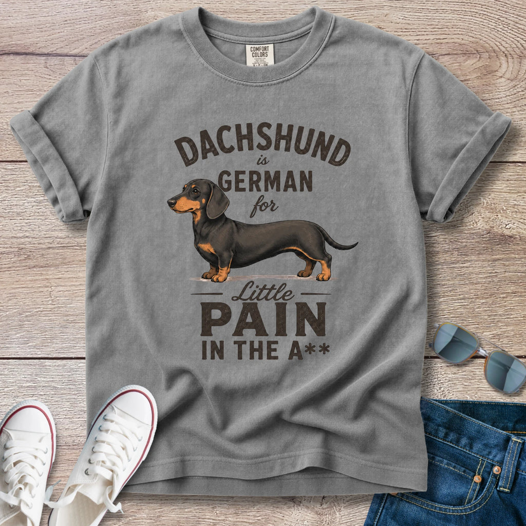 Dachshund is German for ...** T-Shirt