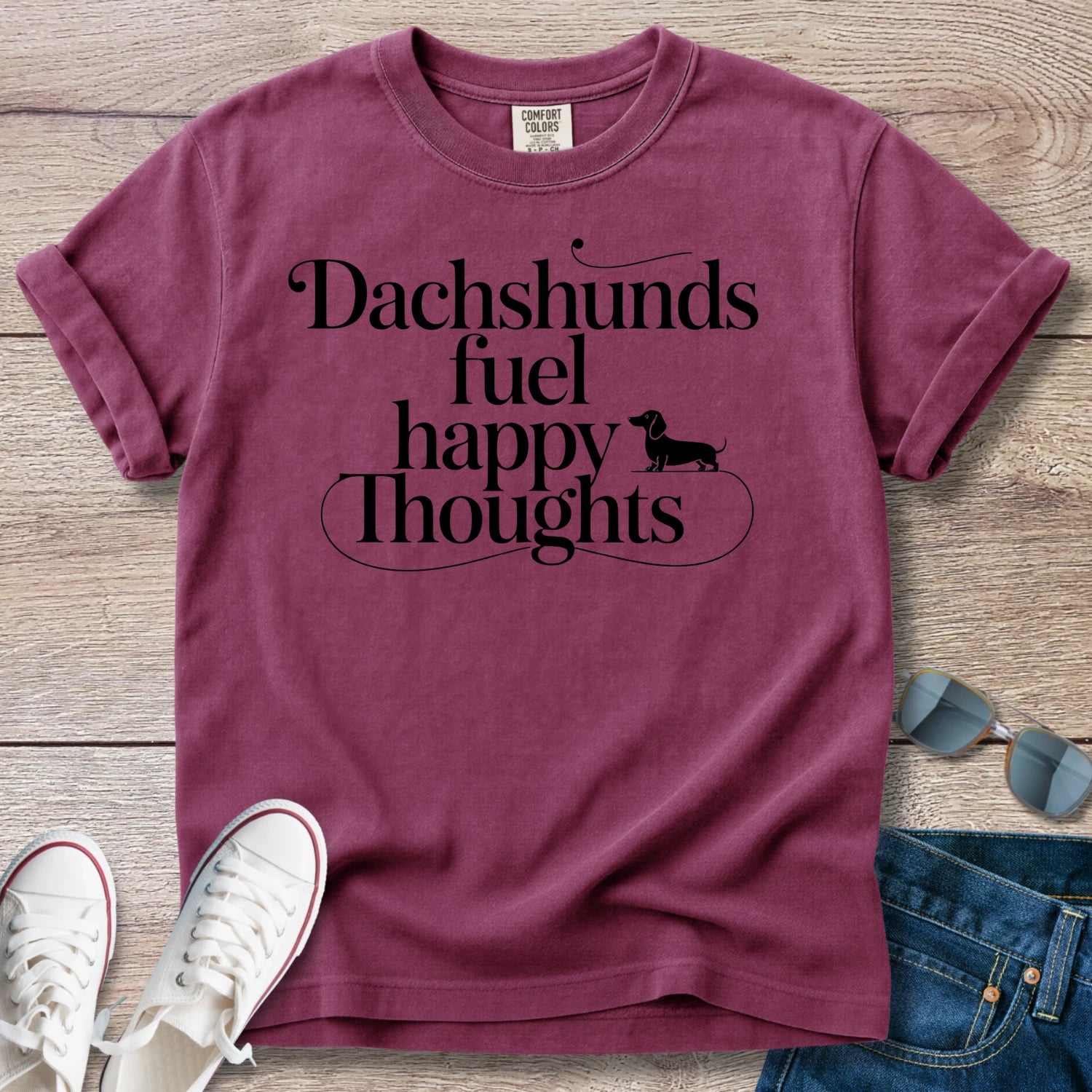 Dachshunds Fuel Happy Thoughts T-Shirt