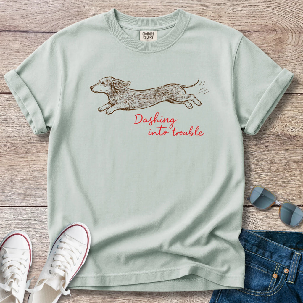 Dashing into Trouble DachshundT-Shirt