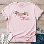 Dashing into Trouble DachshundT-Shirt