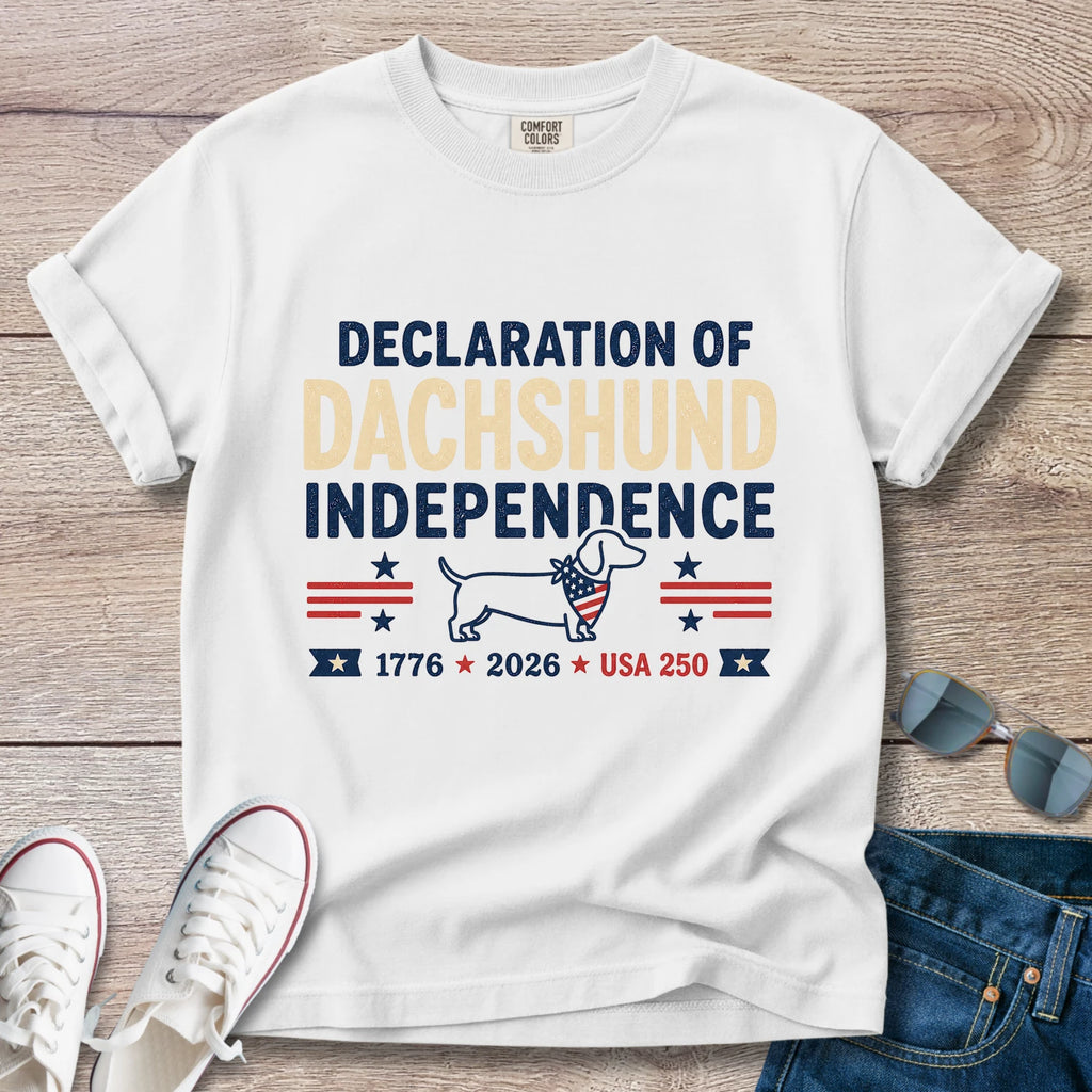 Declaration of Doxie Independence - Dachshund T-Shirt