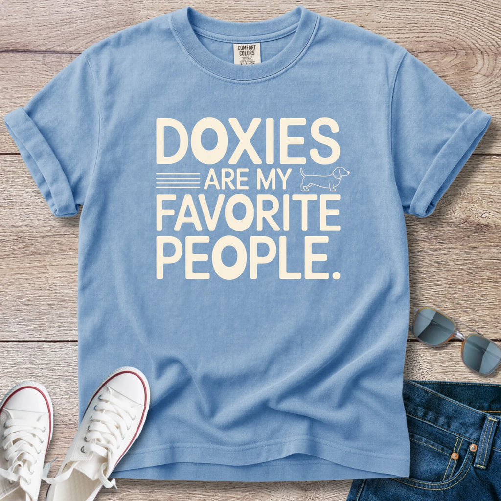 Doxie's Are My Favorite People T-Shirt