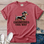 Engineered This Way Dachshund T-Shirt