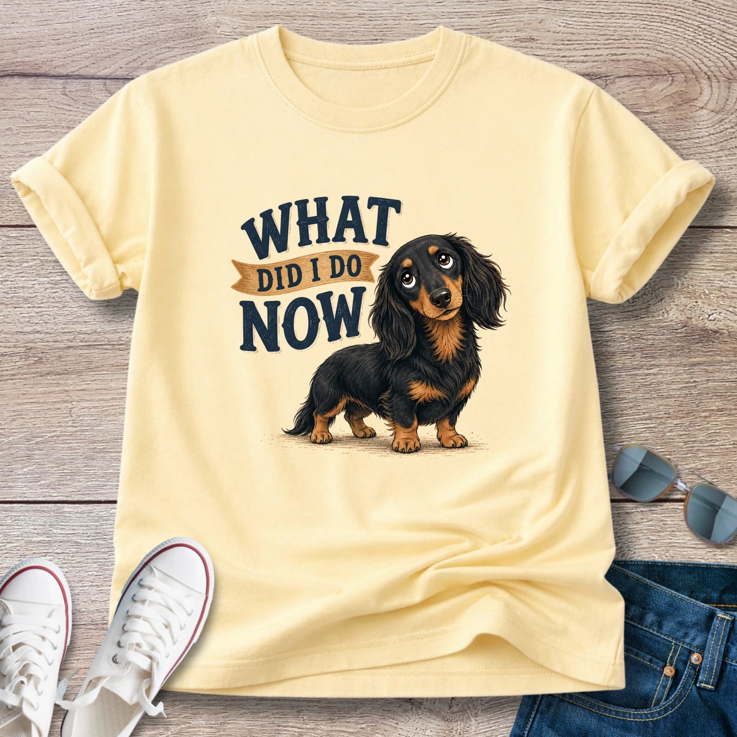 What Did I Do Now -Dachshund T-Shirt