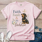 Faith, Family and Dachshund T-Shirt