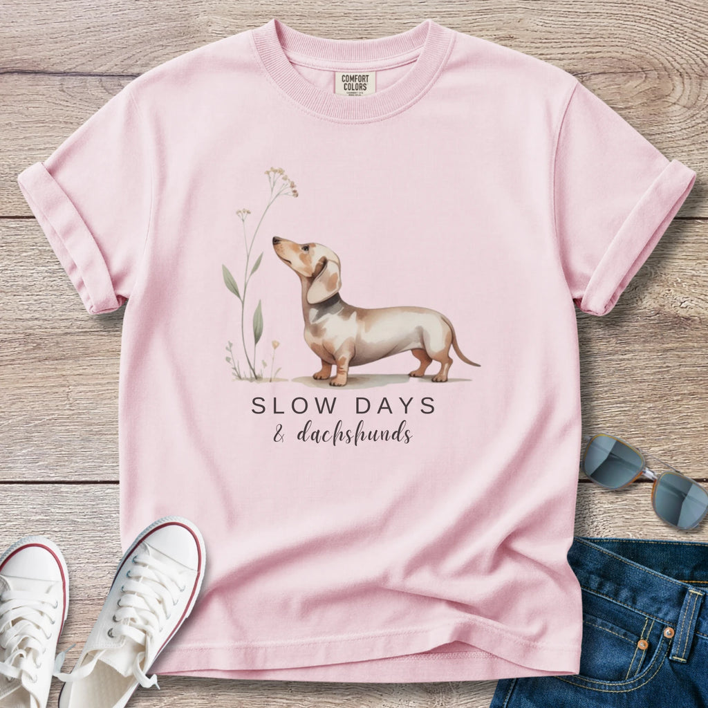 Slow Days & Dachshunds T-Shirt