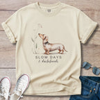 Slow Days & Dachshunds T-Shirt