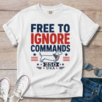 Free to Ignore Commands - Dachshund T-Shirt