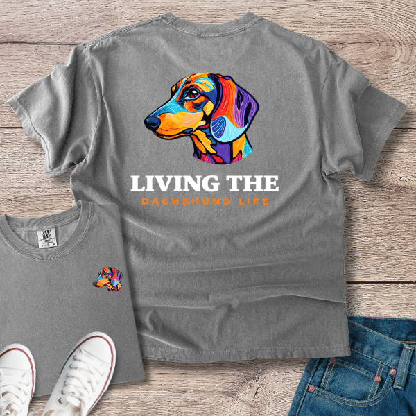 Living the Dachshund Life T-Shirt