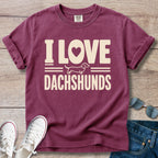 I Love Dachshunds - Dachshund T-Shirt