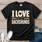 I Love Dachshunds - Dachshund T-Shirt