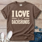 I Love Dachshunds - Dachshund T-Shirt