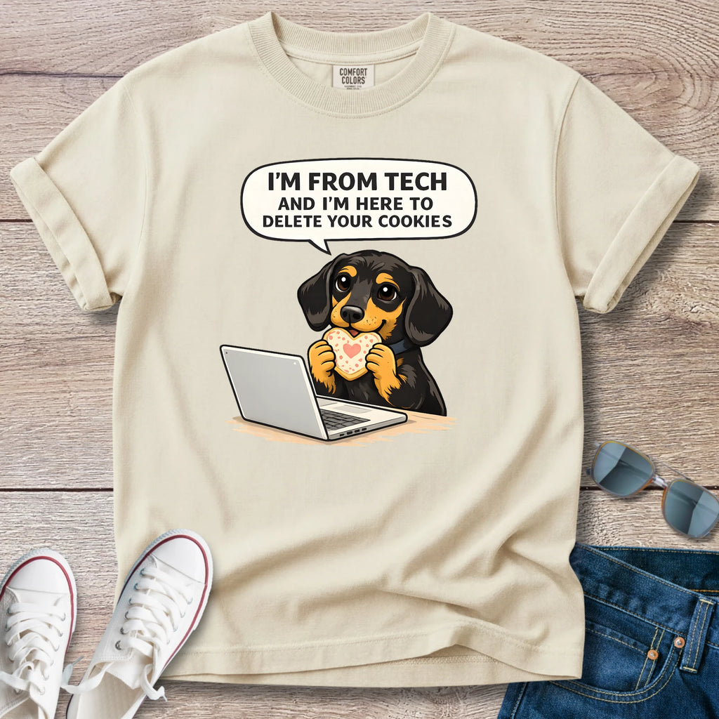 I'm From Tech, Here to Delete Your Cookies Doxie T-Shirt