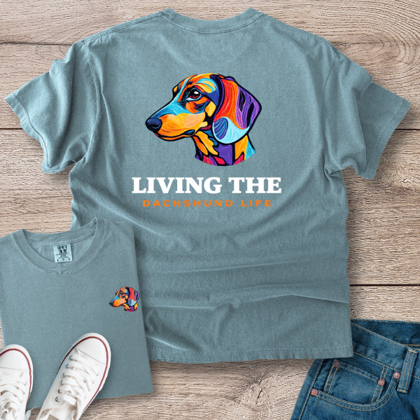 Living the Dachshund Life T-Shirt