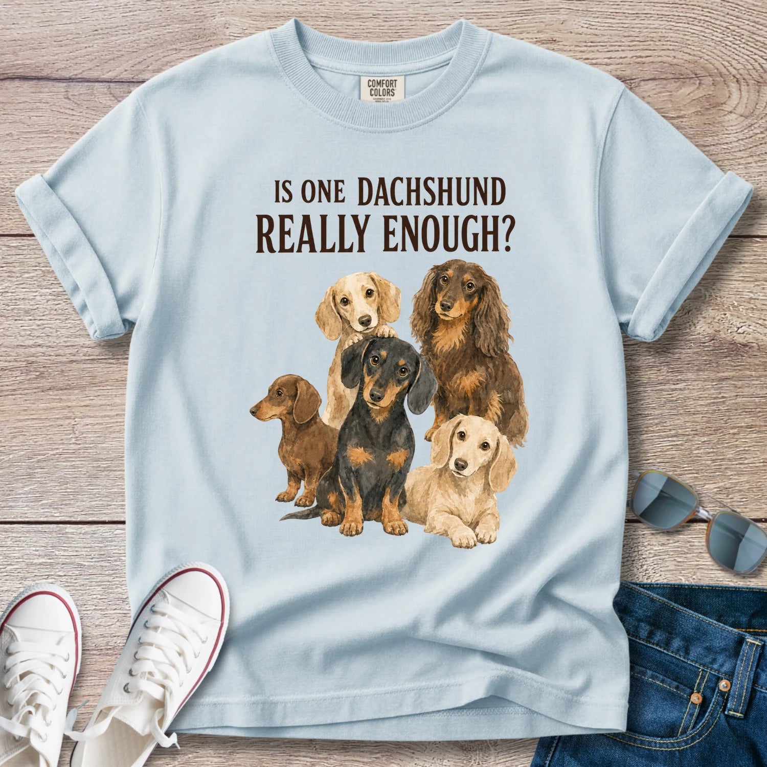 Is One Dachshund Really Enough? — Funny Multi-Dachshund Shirt