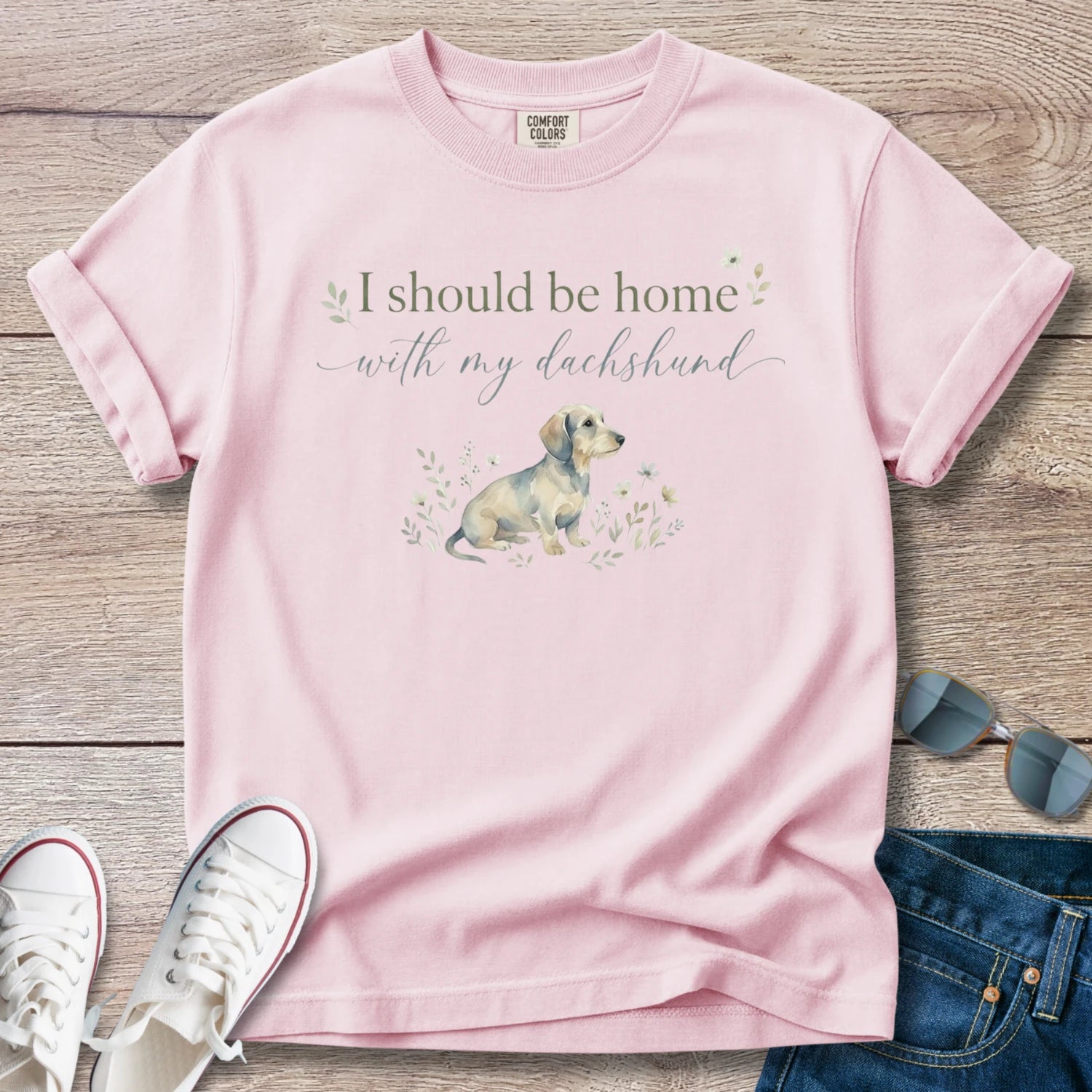 I Should Be Home with My Dachshund T-Shirt