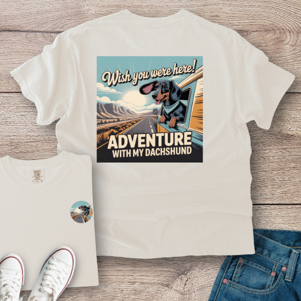 Wish You We're Here! Dachshund T-Shirt