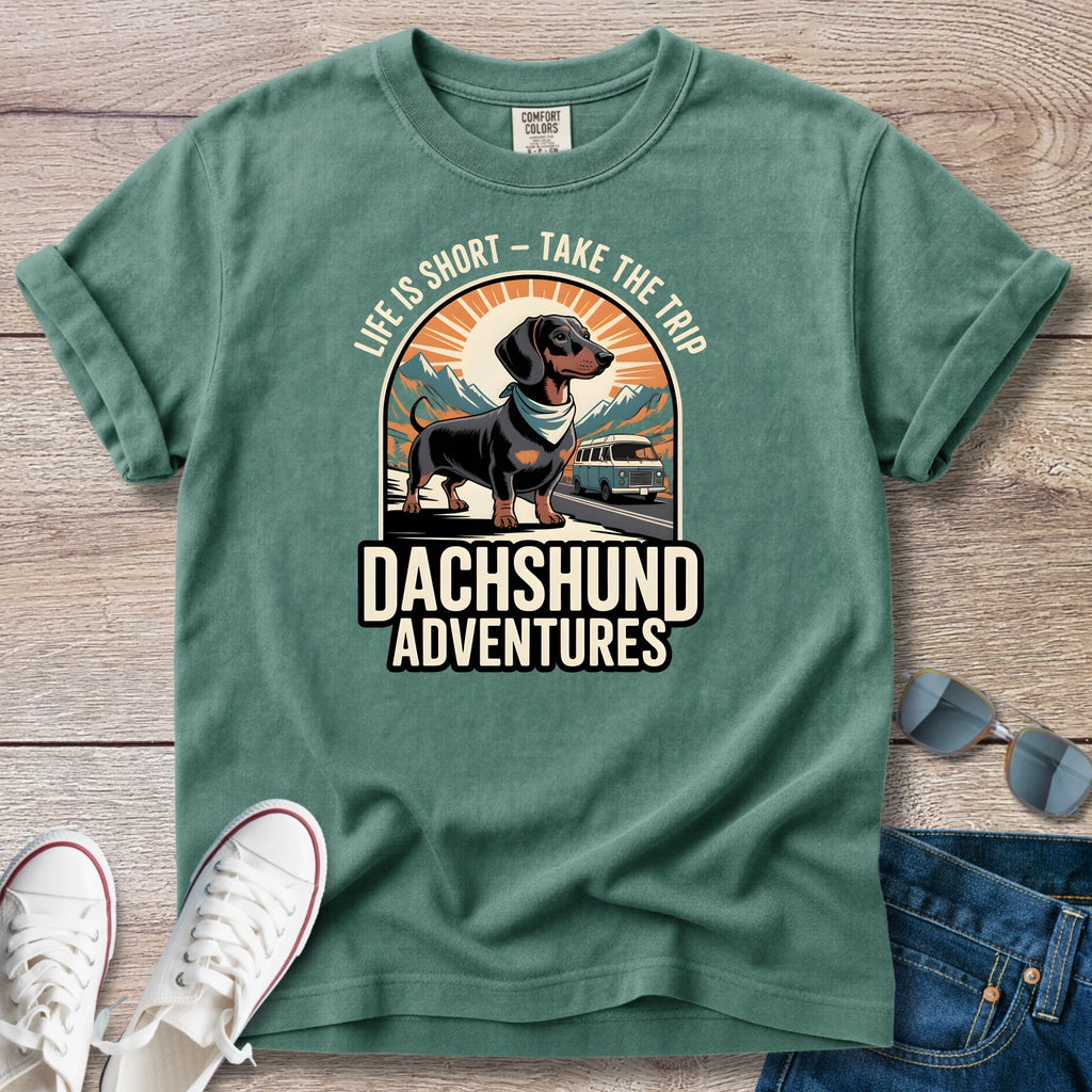 Life Is Short - Dachshund Adventures T-Shirt