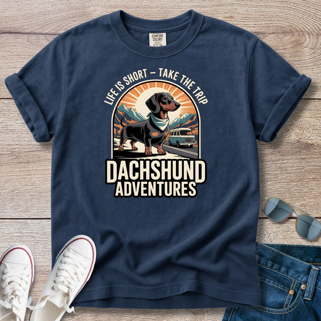 Life Is Short - Dachshund Adventures T-Shirt