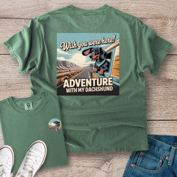 Wish You We're Here! Dachshund T-Shirt