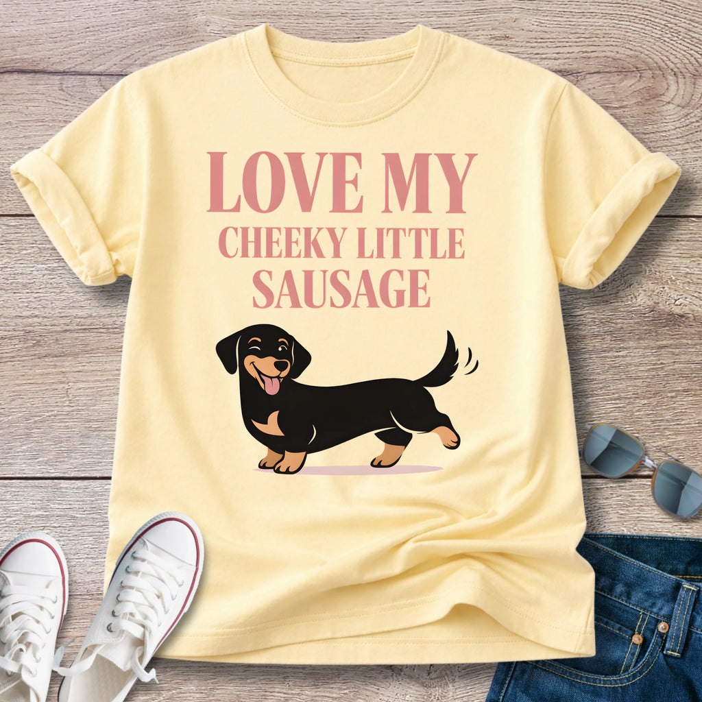 Love My Cheeky Little Sausage T-Shirt