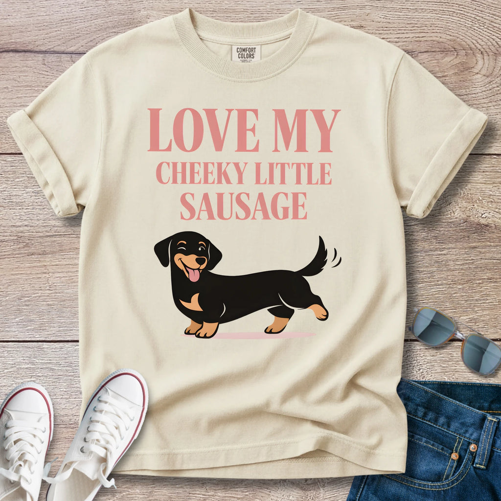Love My Cheeky Little Sausage T-Shirt