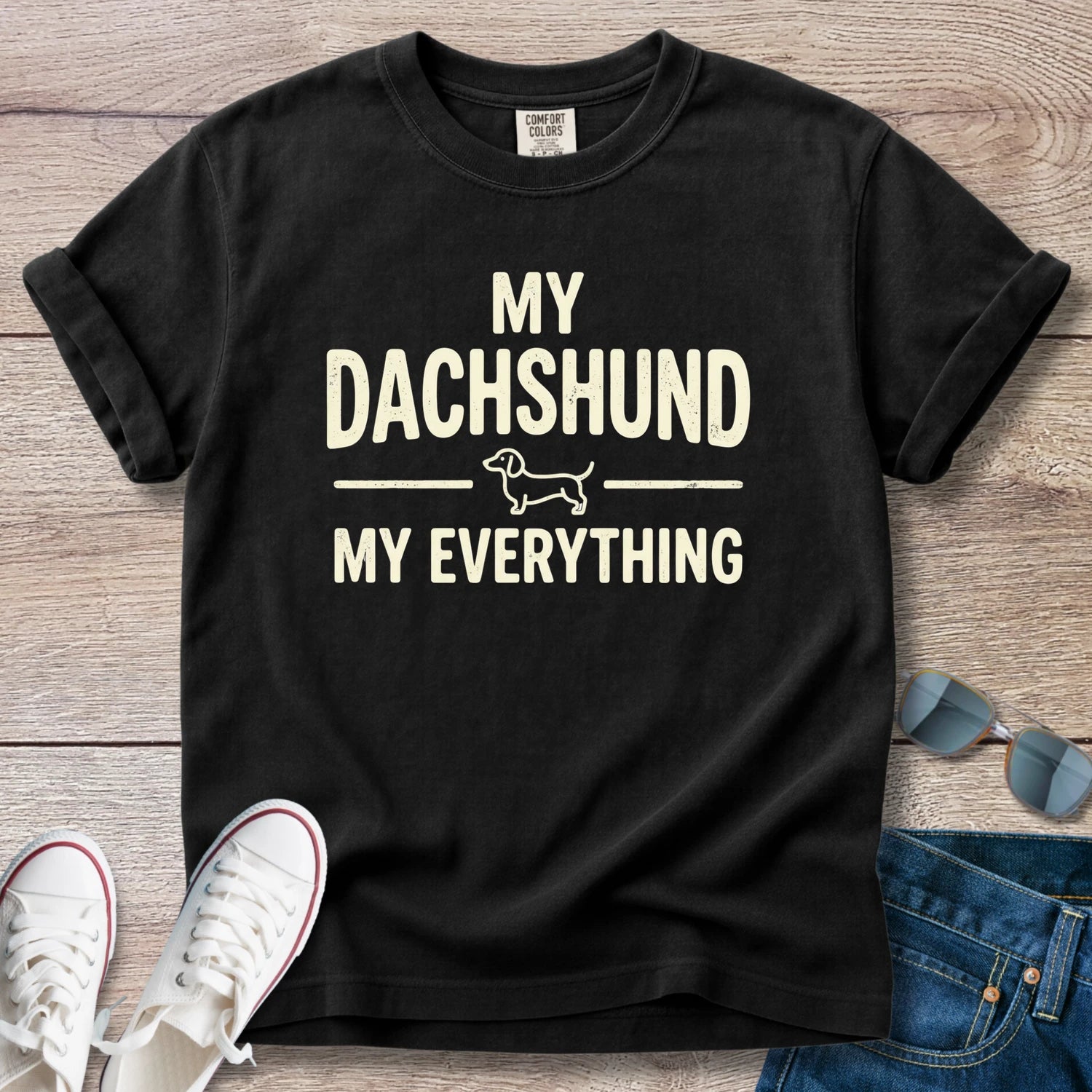 My Dachshund My Everything T-Shirt