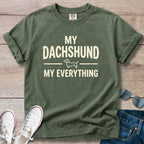 My Dachshund My Everything T-Shirt