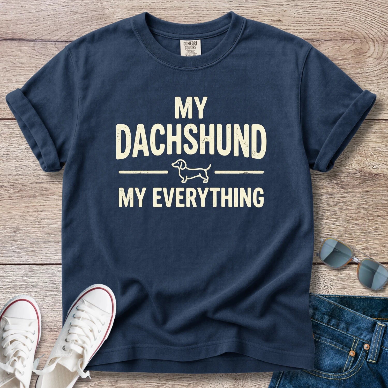 My Dachshund My Everything T-Shirt