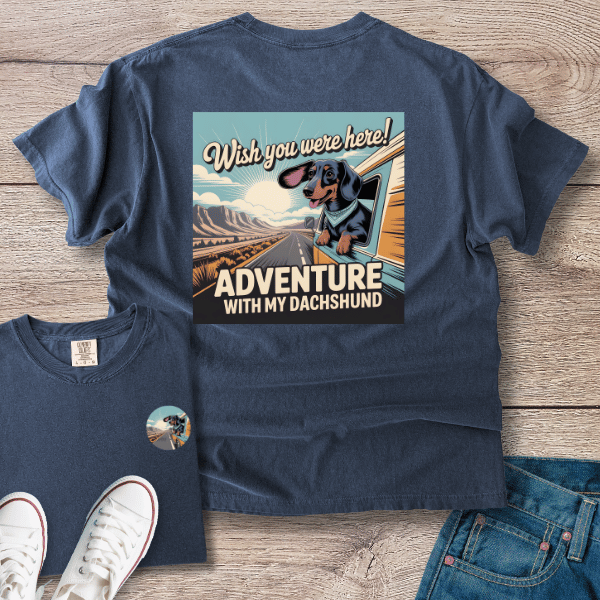 Wish You We're Here! Dachshund T-Shirt