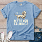 Oh… We’re You Talking? Dachshund Graphic T-Shirt