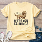 Oh… We’re You Talking? Dachshund Graphic T-Shirt