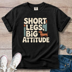 Short Legs, Big Attitude Dachshund T-Shirt