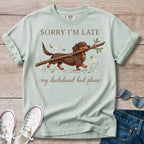 Sorry I’m Late My Dachshund Had Plans T-Shirt