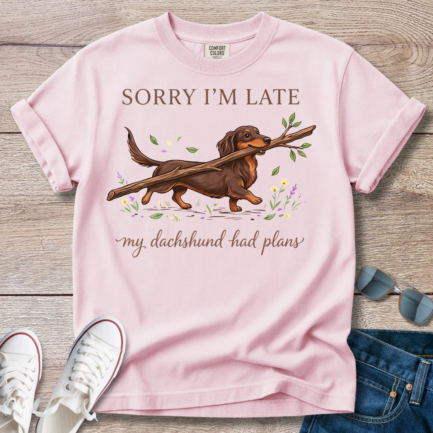 Sorry I’m Late My Dachshund Had Plans T-Shirt