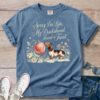 "Sorry I’m Late My Dachshund Found a Treat" T-Shirt