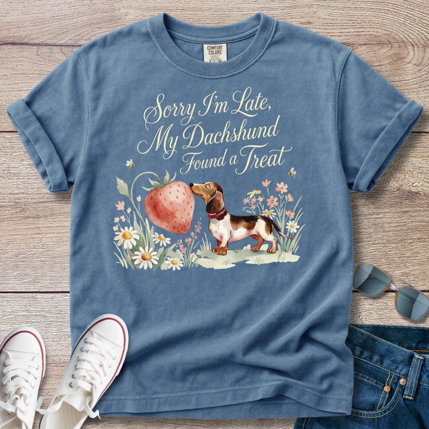 "Sorry I’m Late My Dachshund Found a Treat" T-Shirt